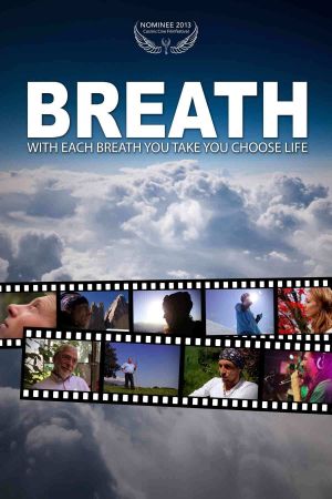 Breath - with each breath you take you choose life's poster image