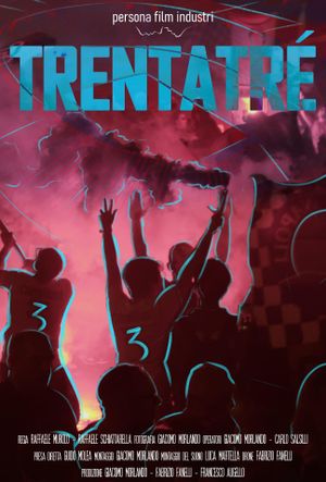 Trentatré - A Dream in the Heart: Naples Rises Again's poster