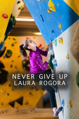 Never give up Laura Rogora's poster image