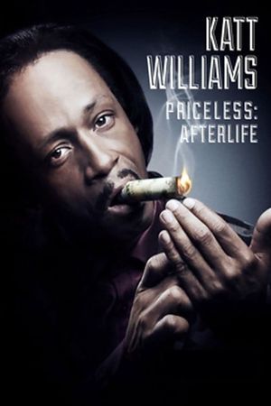 Katt Williams: Priceless: Afterlife's poster