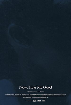 Now, Hear Me Good's poster