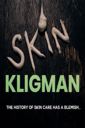 Skin Kligman's poster