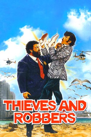 Thieves and Robbers's poster