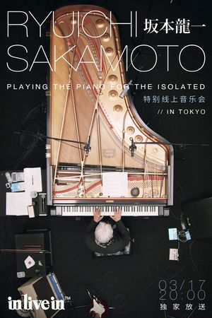 Ryuichi Sakamoto Playing the Piano for the Isolated's poster