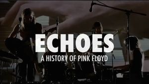 Echoes - A History Of Pink Floyd's poster