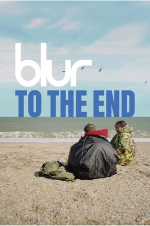 Blur: To the End's poster