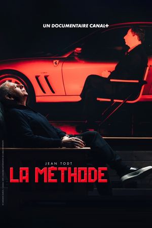 Jean Todt, la méthode's poster