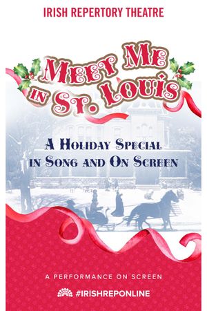 Meet Me In St. Louis: A Holiday Special in Song and On Screen's poster image