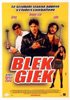 Blek Giek's poster