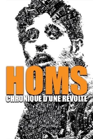 Homs, chronique d'une révolte's poster