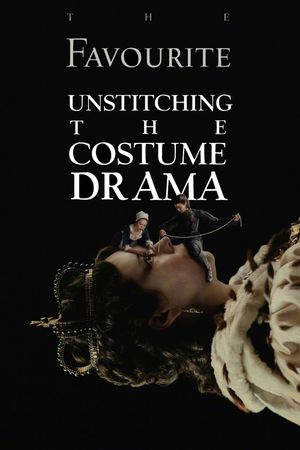 The Favourite: Unstitching the Costume Drama's poster