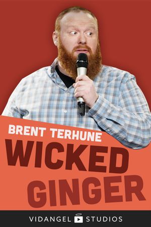 Brent Terhune: Wicked Ginger's poster