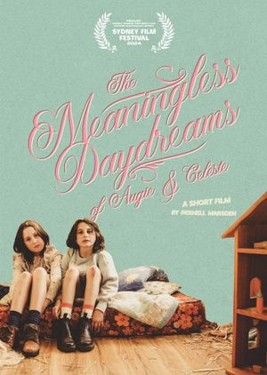 The Meaningless Daydreams of Augie and Celeste's poster