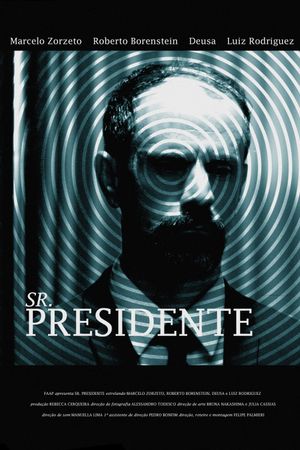 Sr. Presidente's poster