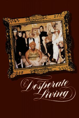 Desperate Living's poster