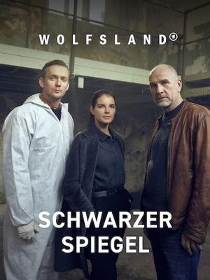 Wolfsland - Schwarzer Spiegel's poster