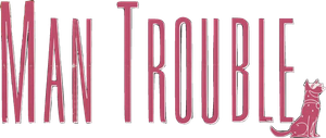 Man Trouble's poster
