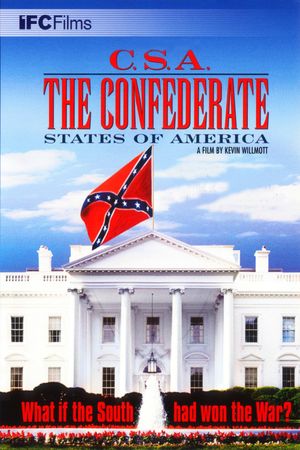 C.S.A.: The Confederate States of America's poster