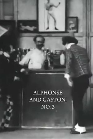 Alphonse and Gaston, No. 3's poster