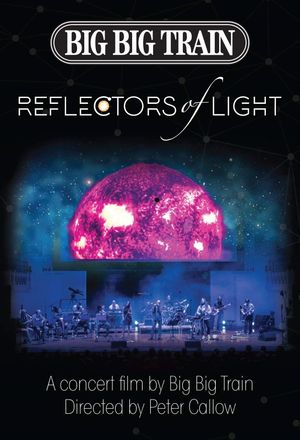 Big Big Train : Reflectors Of Light's poster