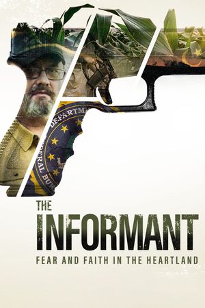 The Informant: Fear and Faith in the Heartland's poster