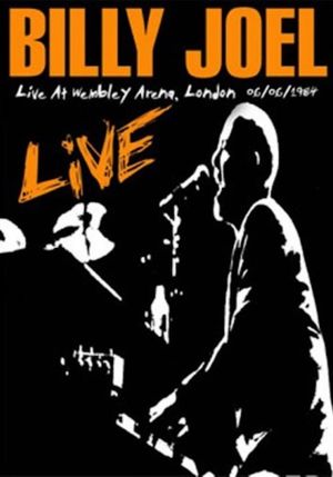 Billy Joel: Live At Wembley Arena's poster