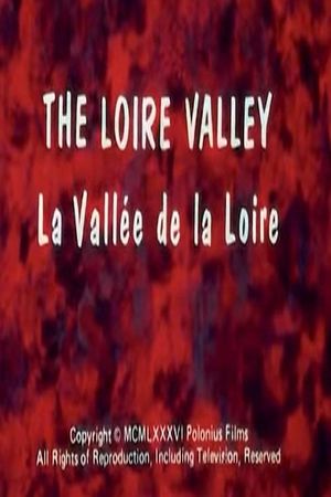 The Loire Valley's poster