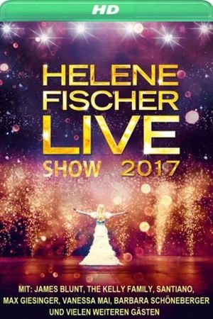 Die Helene Fischer Show 2017's poster