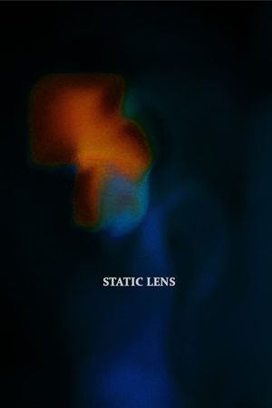 Static Lens's poster