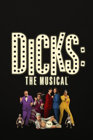 Dicks: The Musical's poster