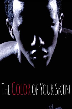 The Color of Your Skin's poster