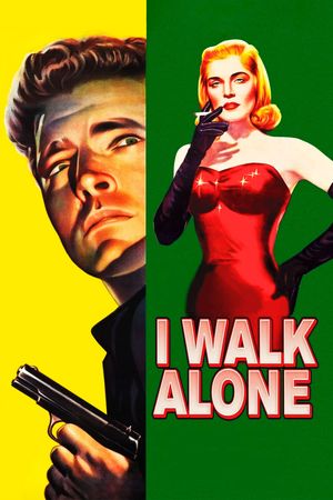 I Walk Alone's poster