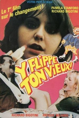 Y flippe ton vieux's poster