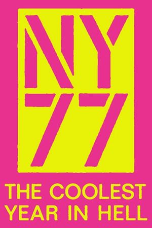 NY77: The Coolest Year in Hell's poster