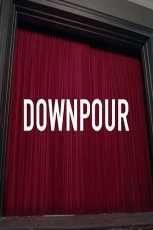 Downpour's poster