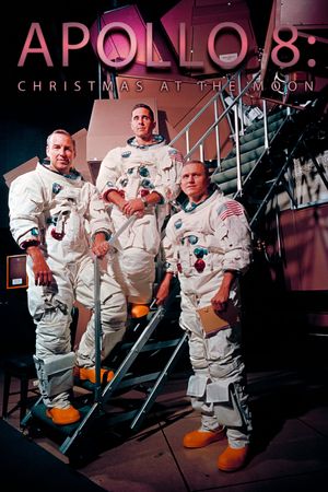 Apollo 8: Christmas at the Moon's poster image