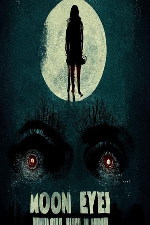Moon Eyes's poster