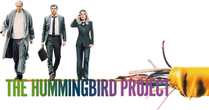 The Hummingbird Project's poster