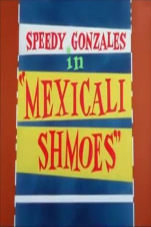 Mexicali Shmoes's poster