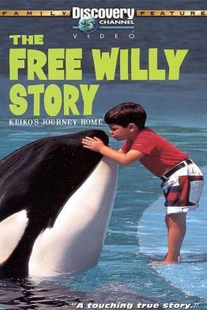 The Free Willy Story - Keiko's Journey Home's poster