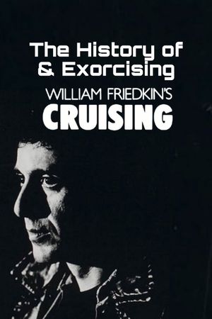 The History of and Exorcising 'Cruising''s poster