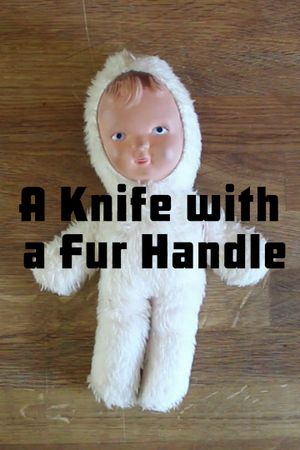 A Knife with a Fur Handle's poster