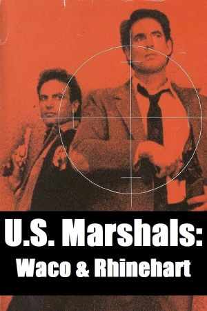 U.S. Marshals: Waco & Rhinehart's poster