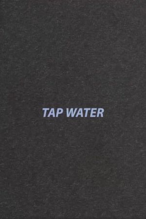 Tap Water's poster
