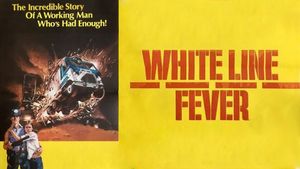 White Line Fever's poster