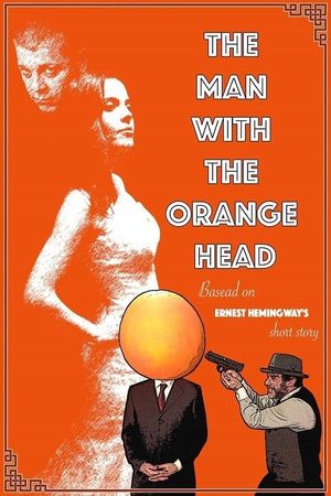 The Man with the Orange Head's poster