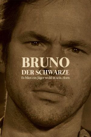 Bruno the Black - One Day a Hunter Blew His Horn's poster