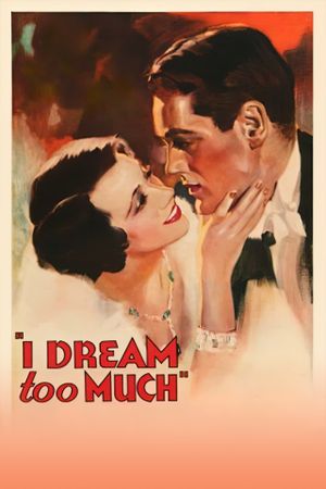 I Dream Too Much's poster