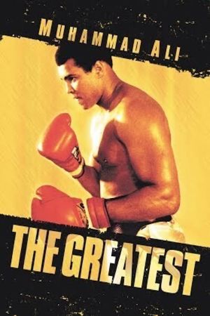 Muhammad Ali: The Greatest's poster