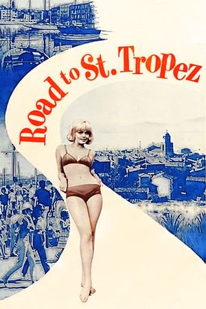 Road to St. Tropez's poster